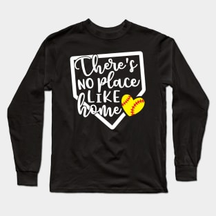 There’s No Place Like Home Softball Long Sleeve T-Shirt